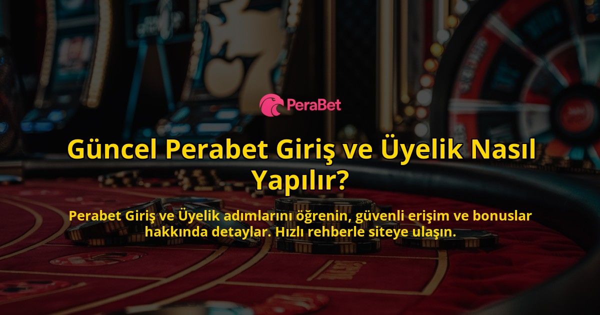 Gncel-Perabet-Giri-ve-yelik-Nasl-Yaplr-overlay-1768436153.jpg