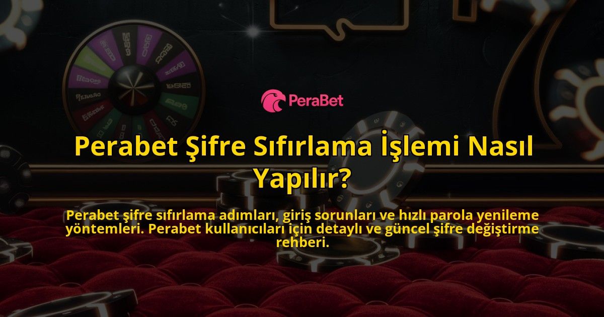 Perabet-ifre-Sfrlama-lemi-Nasl-Yaplr-overlay-1768324270.jpg
